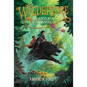 Wilderlore 1 The Accidental Apprentice (ISBN: 9781534477575)