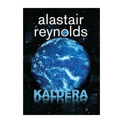 Kaldera - Alastair Reynolds