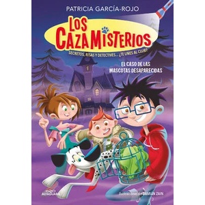 Los cazamisterios 1 - El caso de las mascotas desaparecidas (ISBN: 9788420459547)