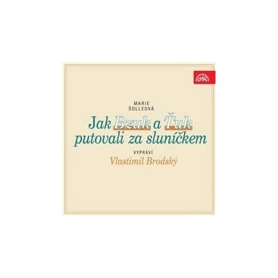 Jak Bzuk a Ťuk putovali za sluníčkem