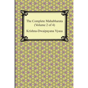 The Complete Mahabharata (Volume 2 of 4, Books 4 to 7) | Krishna-Dwaipayana Vyasa, Kisari Mohan Ganguli (ISBN: 9781420949421)