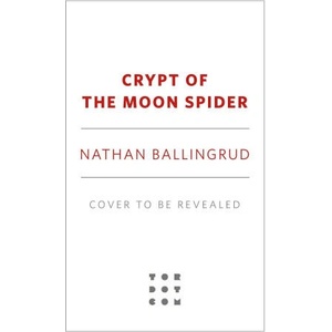 Crypt of the Moon Spider (ISBN: 9781250291738)
