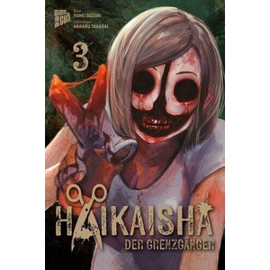 Haikaisha - Der Grenzgänger 3 | Hakaru Takarai, Burkhard Höfler (ISBN: 9783757306472)