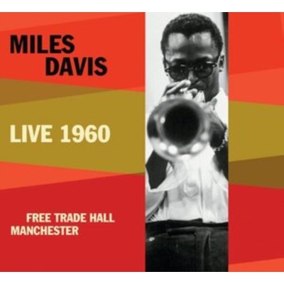 Miles Davis - Live 1960 - Free Trade Hall Manchester CD