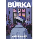 Búrka - Matúš Mahút
