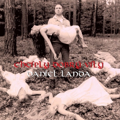 Landa Daniel - Chcíply dobrý víly - CD