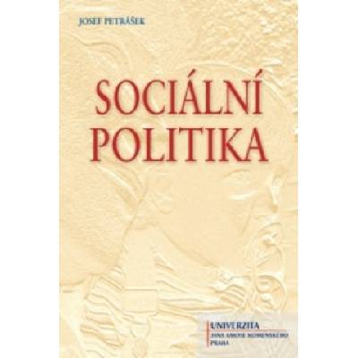 Sociální politika - Josef Petrášek