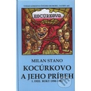 Kocúrkovo a jeho príbeh - Milan Stano