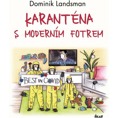 Karanténa s moderním fotrem