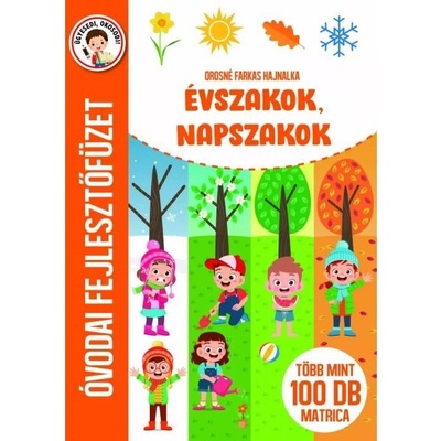 Szalay Könyvek Сезони, части на деня - Развиваща тетрадка за детска градина - на унгарски език (9789636521844)