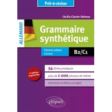Prêt-à-réviser. Allemand. Grammaire synthétique en 54 fiches pratiques avec exercices corrigés [B2-C1]