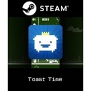 Toast Time
