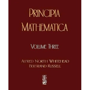 Principia Mathematica - Volume Three (ISBN: 9781603861847)