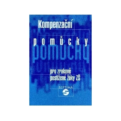 Kompenzační pomůcky pro zrakově postižené žáky ZŠ