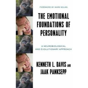 Emotional Foundations of Personality | Ken L. Davis, Jaak Panksepp (ISBN: 9780393710571)