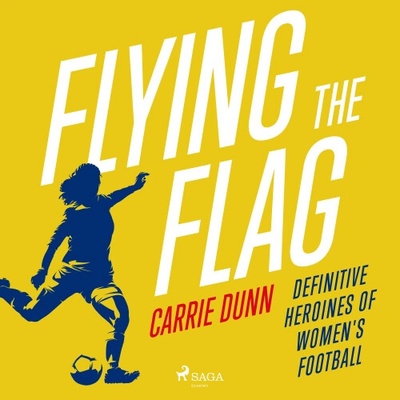 Flying the Flag (EN) - Carrie Dunn