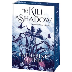 To Kill A Shadow (Die verfluchten Lande, Band 1) | Loewe Jugendbücher, Sara Riffel (ISBN: 9783743220966)