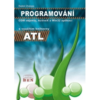 Programování COM objektů ActiveX a Win32 aplikací Radek Chalupa