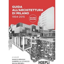Guida all'architettura di Milano. 1954-2015
