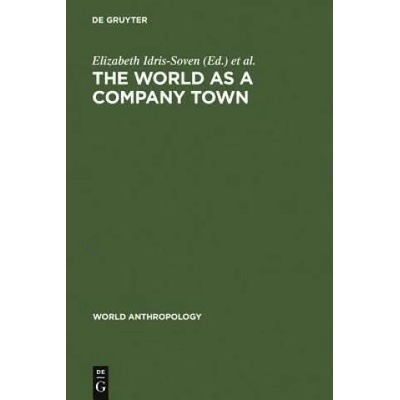 World as a Company Town | Elizabeth Idris-Soven, Mary K. Vaughan
