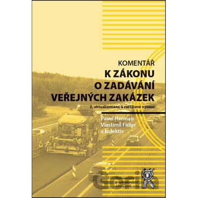 Komentář k zákonu o zadávání veřejných zakázek - Pavel Herman, Vlastimil Fidler
