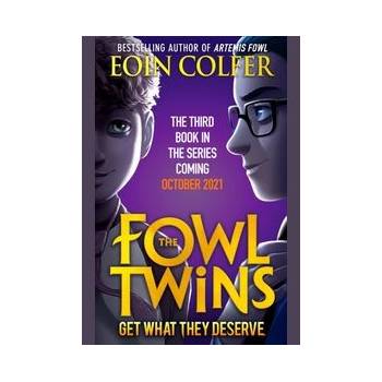 The Fowl Twins (3 Get What They Deserve - Eoin Colfer, HarperCollins Publishers