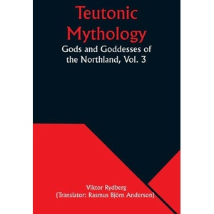Teutonic Mythology | Viktor Rydberg (ISBN: 9789357976176)