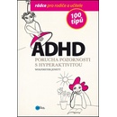 ADHD 100 tipů