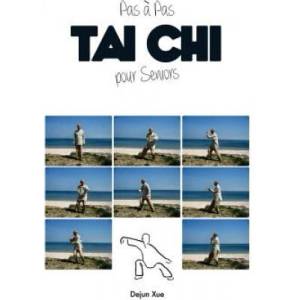Tai Chi pour Seniors, Pas ? Pas | Dejun Xue, Atman Omboumahou, Lucile Rousseau (2014)