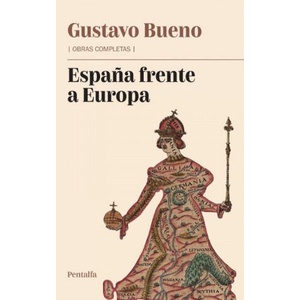 España frente a Europa | Bueno Martínez, Gustavo (2019)