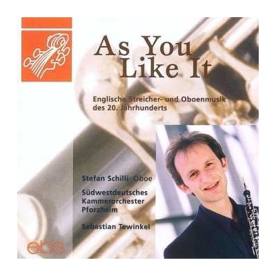 Stefan Schilli - As You Like It Englische Streicher- Und Oboenmusik Des 20. Jahrhunderts CD