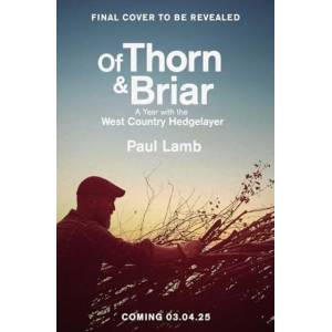 Of Thorn & Briar | Paul Lamb (ISBN: 9781398535039)