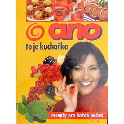Ano to je kuchařka-recepty pro každé počasí
