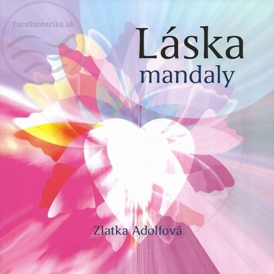 Láska, mandaly - Zlatka Adolfová