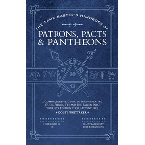 The Game Master's Handbook of Patrons, Pacts & Pantheons | Luke Eidenschink (2026)