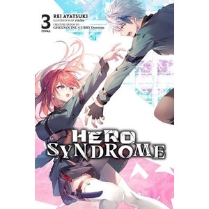 Hero Syndrome, Vol. 3 (Light Novel) | James Balzer (ISBN: 9798855407655)