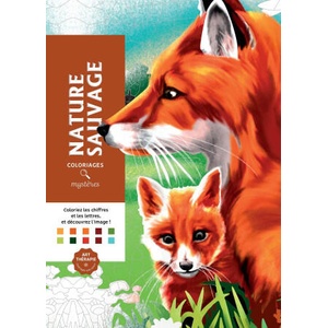 Coloriages mystères Nature sauvage | JUNIUS-G+BERTRAND-A (ISBN: 9782019461591)