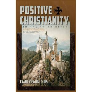 Positive Christianity in the Third Reich | Cajus Fabricius (ISBN: 9781967584048)