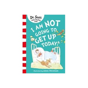 I Am Not Going to Get Up Today! | James Stevenson (ISBN: 9780008592943)