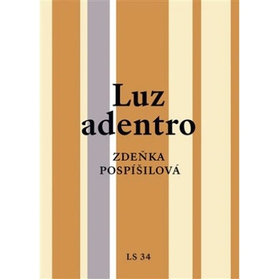 Luz adentro - Zdeňka Pospíšilová