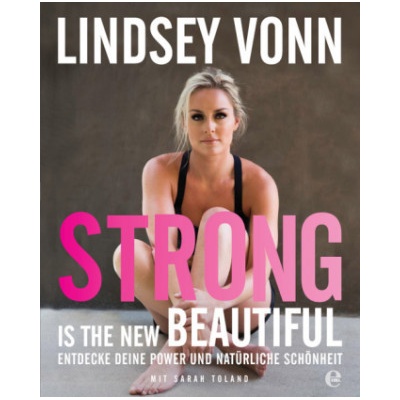 Strong is the new beautiful Vonn LindseyGerman lang.