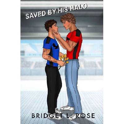 Saved by His Halo | Bridget L. Rose
