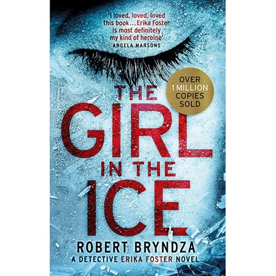 The Girl in the Ice - Robert Bryndza