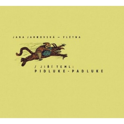 Teml Jiří - Pidluke-Padluke Jarkovská Jana CD