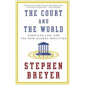 Court and the World | Stephen Breyer (ISBN: 9781101912072)