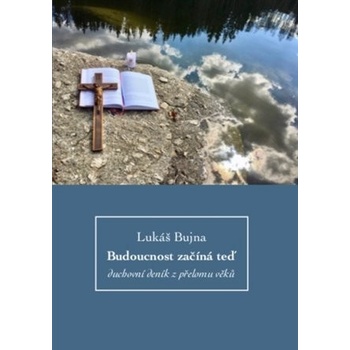 Budoucnost začíná teď - Lukáš Bujna
