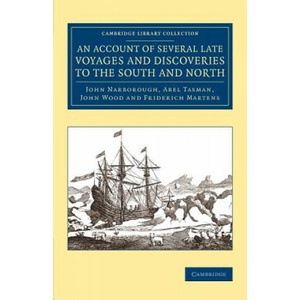 Account of Several Late Voyages and Discoveries to the South and North | John Narborough, Abel Tasman, John Wood, Friderich Martens (ISBN: 9781108075305)
