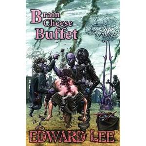 Brain Cheese Buffet | Edward Lee (ISBN: 9781936383030)