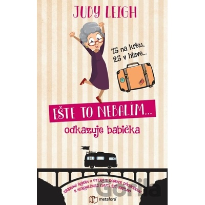 Ešte to nebalímodkazuje babička - Judy Leigh
