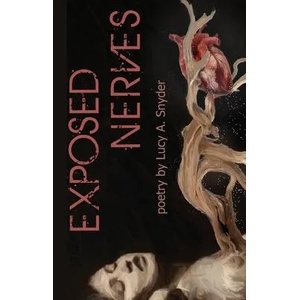 Exposed Nerves | SNYDER, LUCY, A (ISBN: 9781947879362)